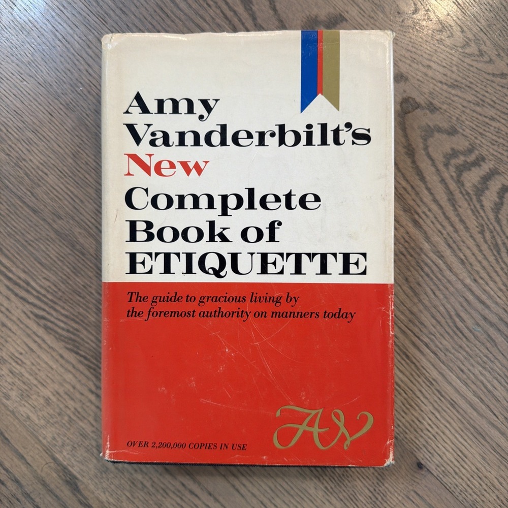 Amy Vanderbilt's New Complete Book of ETIQUETTE : 1967 Revised Edition HCDJ